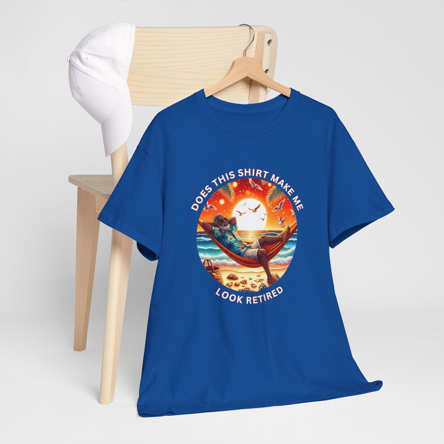 Retired Vibes Tee — "Does This Shirt Make Me Look Retired" Men Humor T-Shirt