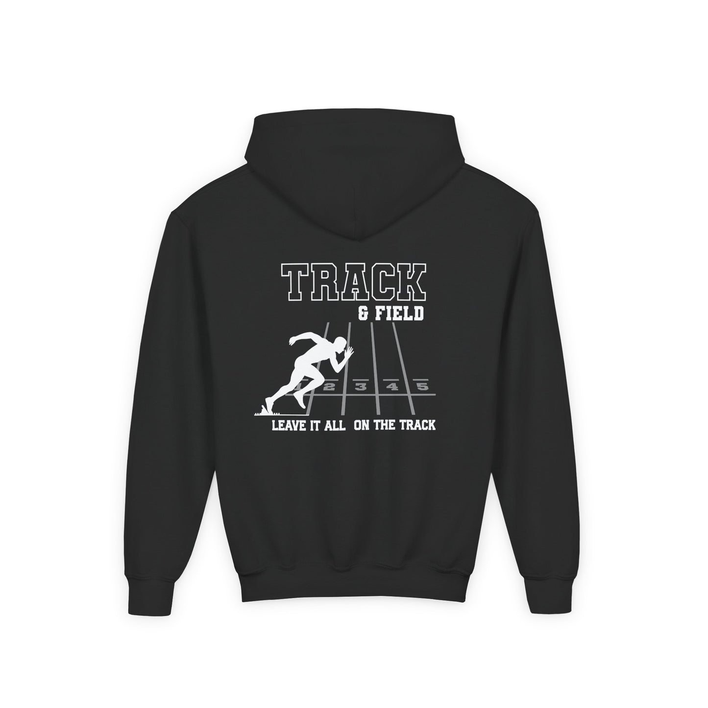 Track & Field Youth Hoodie — "Leave It All On The Track" Athletic Sweatshirt