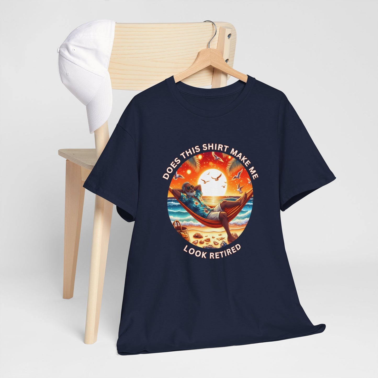 Retired Vibes Tee — "Does This Shirt Make Me Look Retired" Men Humor T-Shirt