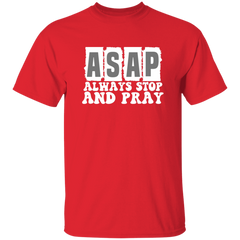 Always Stop & Pray Christian SS T-Shirts