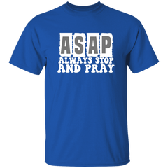 Always Stop & Pray Christian SS T-Shirts