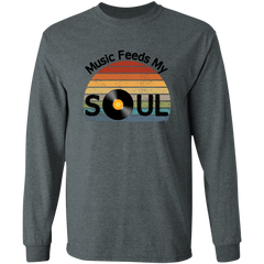 Music Feeds My Soul LS T-Shirt