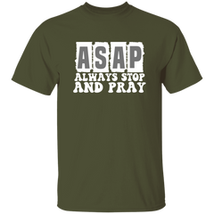 Always Stop & Pray Christian SS T-Shirts