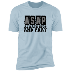 Always Stop & Pray Christian T-Shirts Short Sleeve T-Shirt