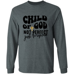 Child Of GOD Not Perfect Just Forgiving LS T-Shirt