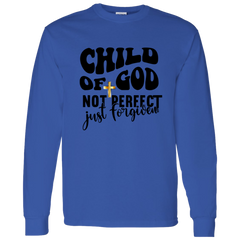 Child Of GOD Not Perfect Just Forgiving LS T-Shirt