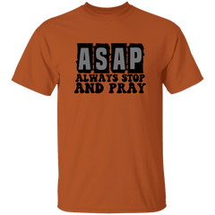 Always Stop & Pray Christian SS T-Shirts