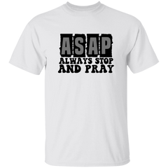 Always Stop & Pray Christian SS T-Shirts