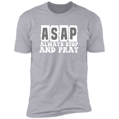 Always Stop & Pray Christian T-Shirts Short Sleeve T-Shirt