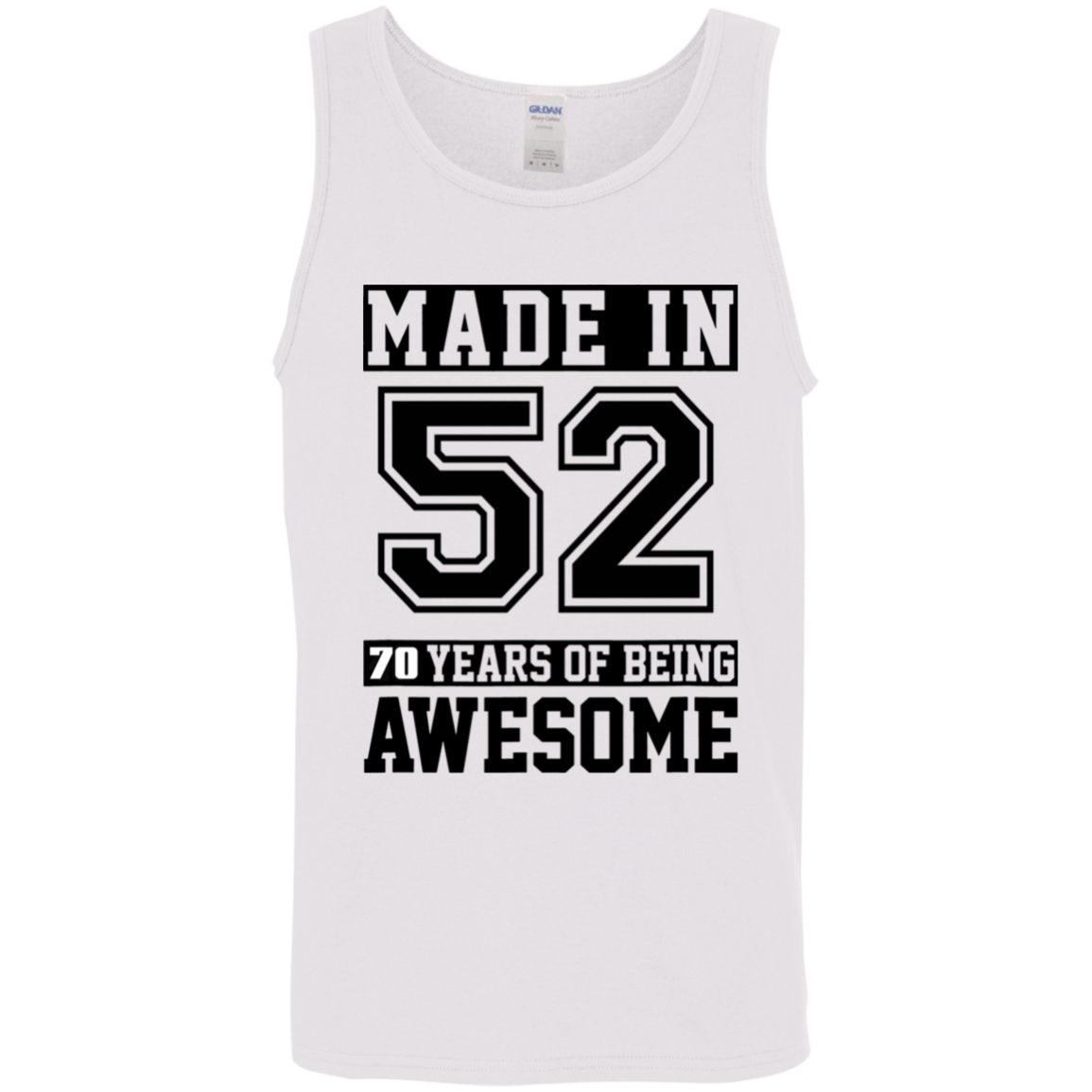 70 Year Old Awesome Since 1952 70th Birthday Gifts Men Cotton Tank Top 5.3 oz.