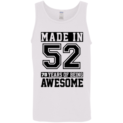 70 Year Old Awesome Since 1952 70th Birthday Gifts Men Cotton Tank Top 5.3 oz.