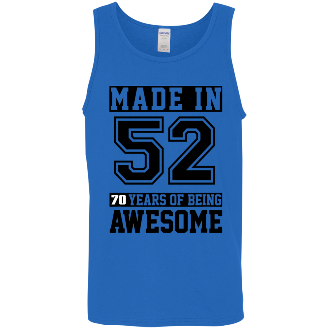 70 Year Old Awesome Since 1952 70th Birthday Gifts Men Cotton Tank Top 5.3 oz.