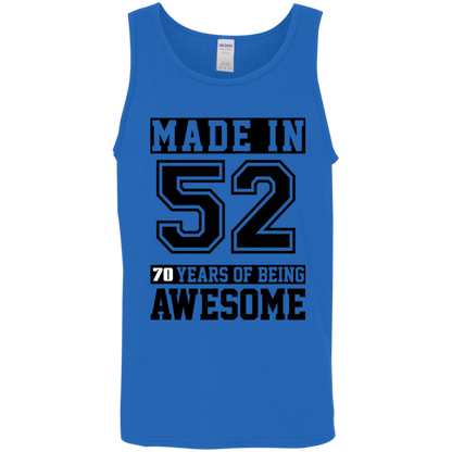 70 Year Old Awesome Since 1952 70th Birthday Gifts Men Cotton Tank Top 5.3 oz.