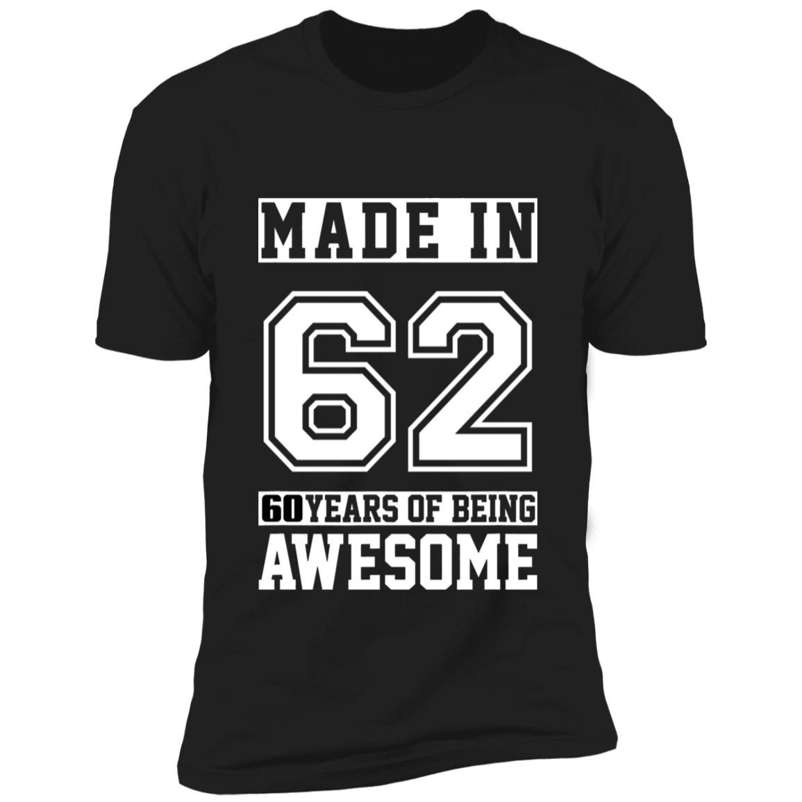 60 Year Old Awesome Since 1962 60th Birthday Gifts Men Premium Short Sleeve T-Shirt