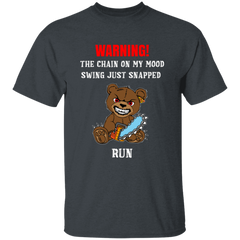 The Chain On My Mood Swing Just Snapped Run 5.3 oz. T-Shirt