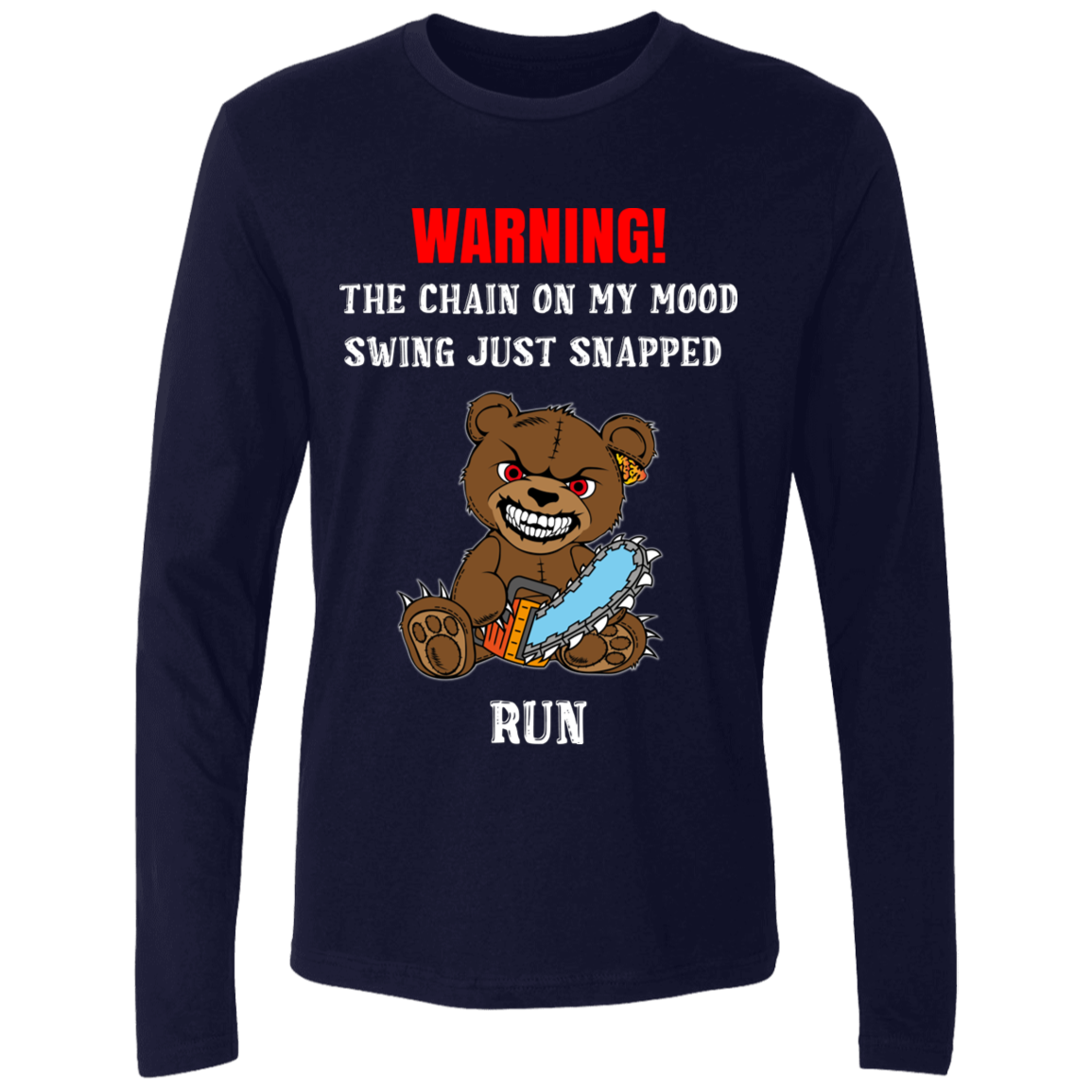 The Chain On My Mood Swing Just Snapped Run Funny Men's Premium LS T-Shirt