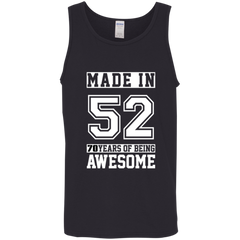 70 Year Old Awesome Since 1952 70th Birthday Gifts Men Cotton Tank Top 5.3 oz.