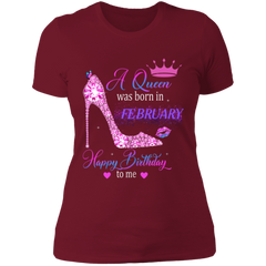 Queen Was Born In February Happy Birthday Ladies T-Shirt