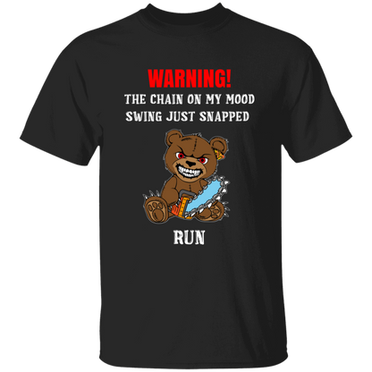 The Chain On My Mood Swing Just Snapped Run 5.3 oz. T-Shirt