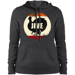 Jive Turkey Funny Thanksgiving Day Ladies' Pullover Hoodie