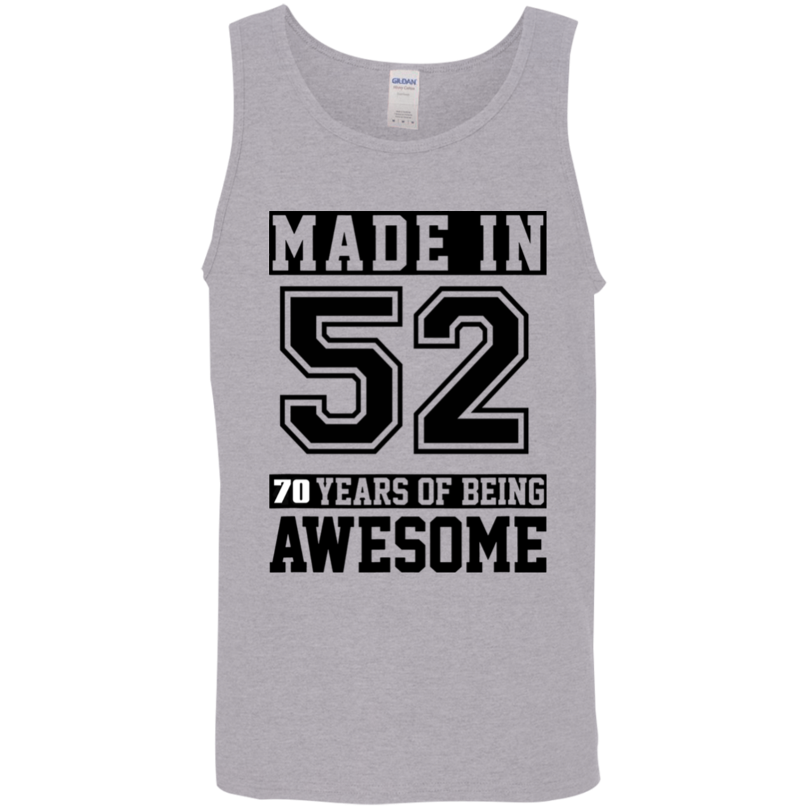 70 Year Old Awesome Since 1952 70th Birthday Gifts Men Cotton Tank Top 5.3 oz.