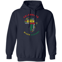 Celebrate Black History African History Month Pullover Hoodie