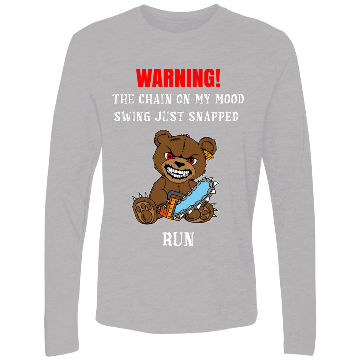 The Chain On My Mood Swing Just Snapped Run Funny Men's Premium LS T-Shirt